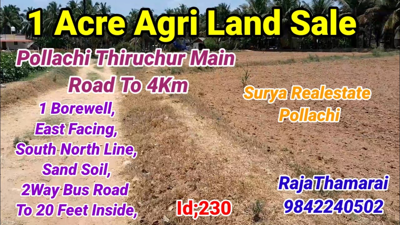 230) 1 Acre Agri Land Sale,Pollachi To Thiruchur Main Road South 4Km