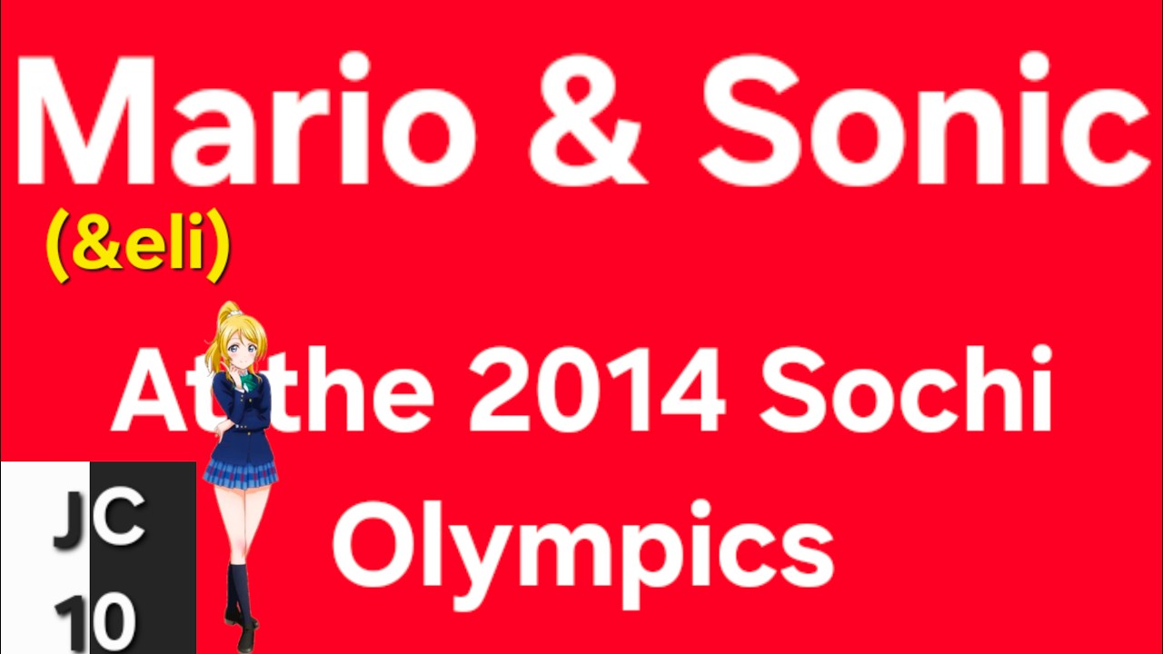 Mario & Sonic (& Eli)At the Sochi 2014 Olympics