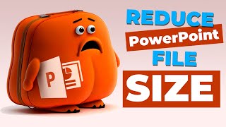 How to Reduce PowerPoint File Size | Compress PPT File