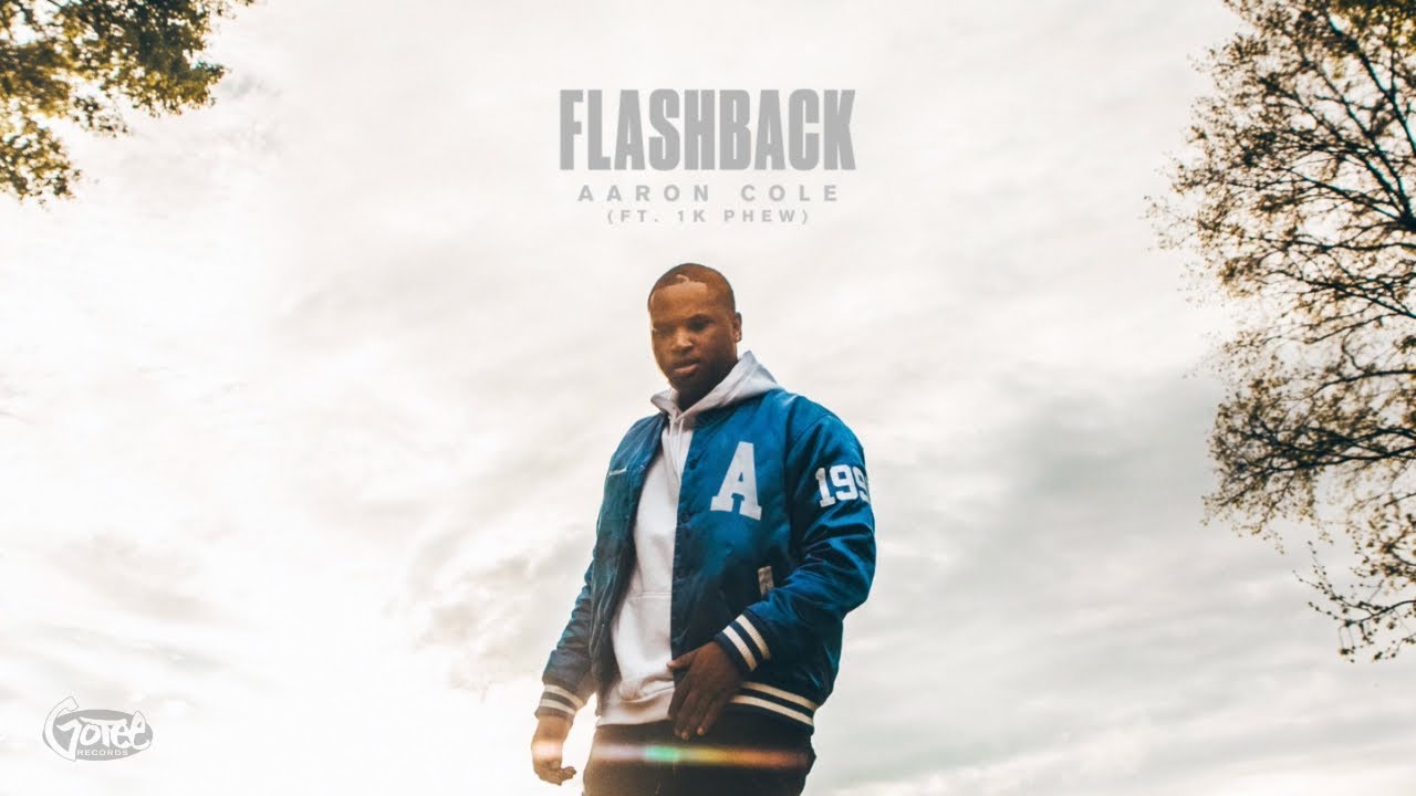 Смотреть «Aaron Cole - FLASHBACK (ft. 1K Phew) (Audio)» на YouTube Смотреть «Aaron Cole - FLASHBACK (ft. 1K Phew) (Audio)» на YouTube