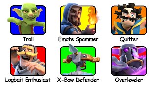The 7 Most ANNOYING Players in Clash Royale Explained