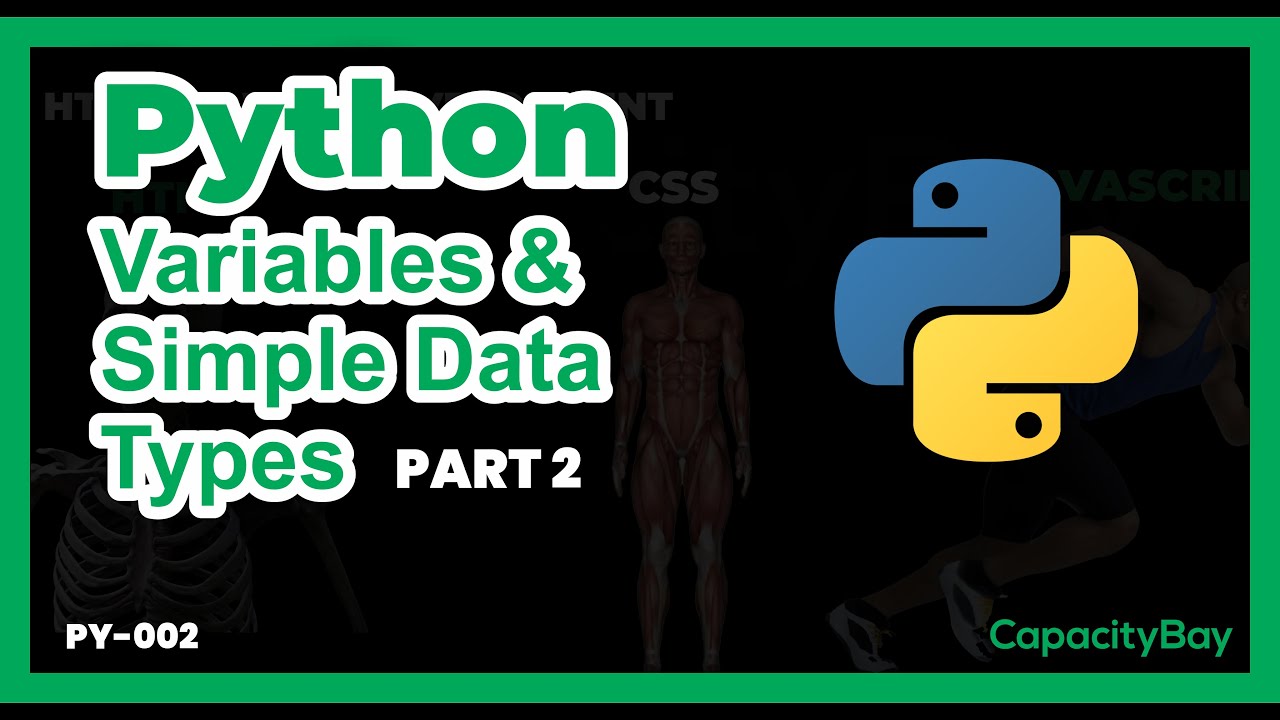 Python Variables and Simple Data Types | PY-002 | Part 2 - YouTube