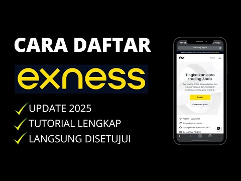 Terbaru ! Cara Daftar Akun Di Broker Forex Exness Tahun 2025