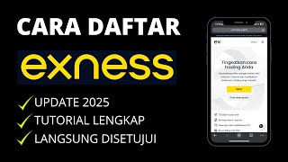 Terbaru ! Cara Daftar Akun Di Broker Forex Exness Tahun 2025