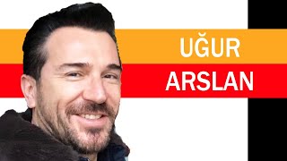 Uğur Arslan Kimdir?