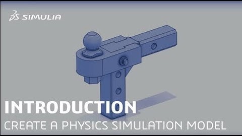 3DEXPERIENCE How-to Tutorial (Part 11/32) | Create a Physics Simulation Model