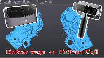 EinScan Rigil vs Einstar Vega | 3D Scanner Comparison & Demo