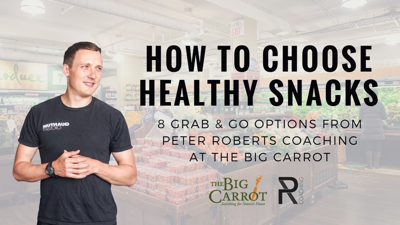 How To Choose Healthy Snacks
