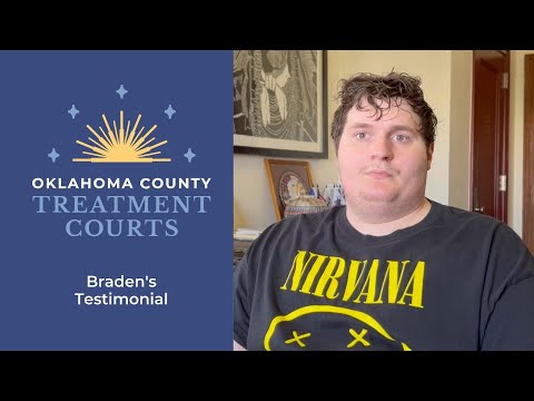 OK County Treatment Courts Testimonial: Braden