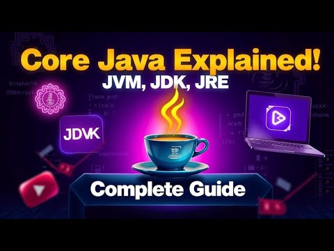 "Core Java: Part - 2 Understanding JVM, JDK, and JRE | Complete Beginner's Guide" | #java