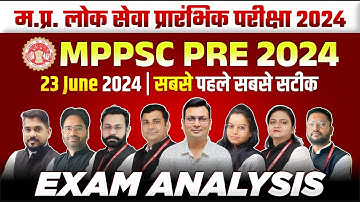 MPPSC Pre 2024 | MPPSC Exam Analysis | सबसे सटीक Live Analysis | MPPSC Prelims Exam Analysis 2024