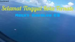 Lagu Ternate - Selamat Tinggal Kota Ternate ~ Melky Goeslaw Dkk