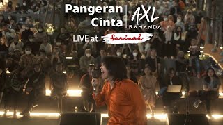 AXL RAMANDA JADI PANGERAN CINTA DI SARINAH!! | PANGERAN CINTA - DEWA 19 (COVER) | LIVE AT SARINAH !!