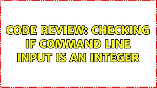 Celebrity Code Review: Checking if command line input is an integer Profile