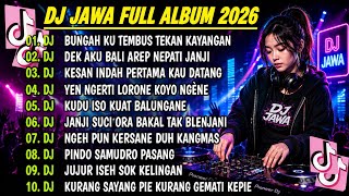 DJ JAWA FULL ALBUM 2026 | DJ ORA BAKAL CUKUP LAUTAN MANGSI - DENOK X DEMI KOWE X SIGAR