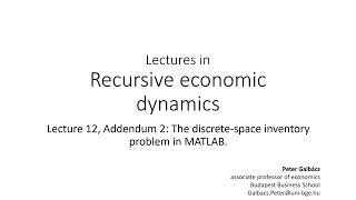 Lecture 12, Addendum 2: The discrete-space inventory problem in MATLAB.