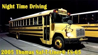 2005 Thomas Saf-T-Liner Fs-65 Night Time Driving Bus