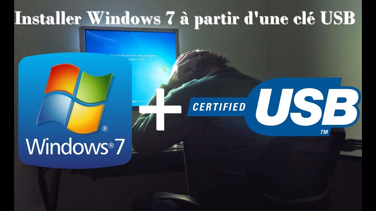 Installer Windows 7 à partir d'une clé USB - YouTube