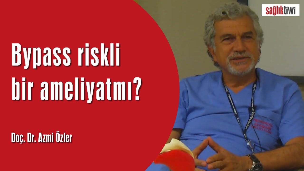 Bypass riskli bir ameliyat mı?