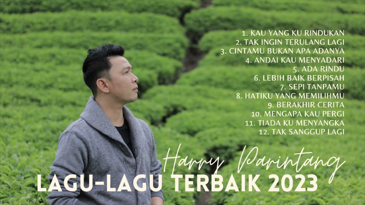 LAGU LAGU TERBAIK HARRY PARINTANG 2023