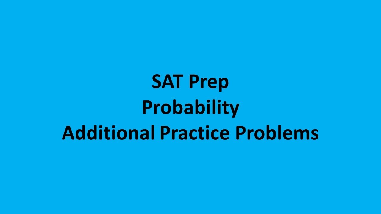 [SAT Prep] Probability - addition practice problems - YouTube