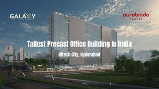 Galaxy By Aurobindo Realty, Tallest Precast Office Building In India, Hitech City, Hyderabad