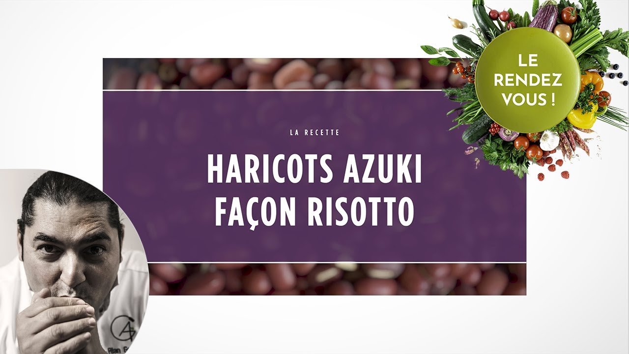 Haricots Azuki façon Risotto - avec : Alan Geaam Ep5