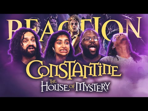 House of Horrors!! | Constantine: The House of Mystery | Group Reaction