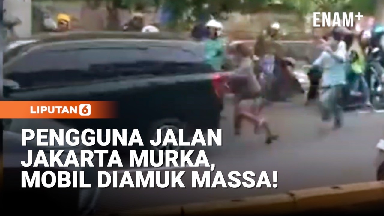 ​​Aksi Ugal Ugalan Di Jalanan Jakarta, Mobil Diamuk Massa! | Liputan6