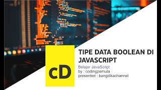 Part 1 Belajar Java Script Pemula tentang TypeData Boolean