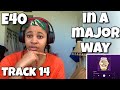 E40 IN A MAJOR WAY ALBUM REACTION BOOTSEE mp3