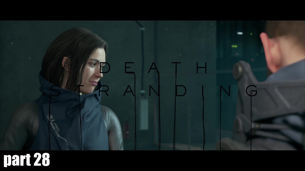 Death Stranding | Part 28