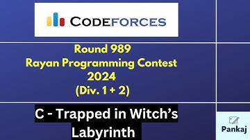 Rayan Programming Contest 2024 || Codeforces Round 989 (Div. 1 + 2) || Problem C