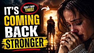 God Is Restoring What You Thought Was Lost… Love Is Coming Back Stronger