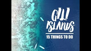 15 things to do Gili Islands // Gili Islands Must Do // Top things to do Gili Islands