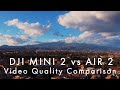 MINI 2 vs Mavic AIR 2 video quality review