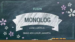 MONOLOG_Luna Lukita Santoso_SMAS Adi Luhur Jakarta_Jakarta Timur_DKI Jakarta