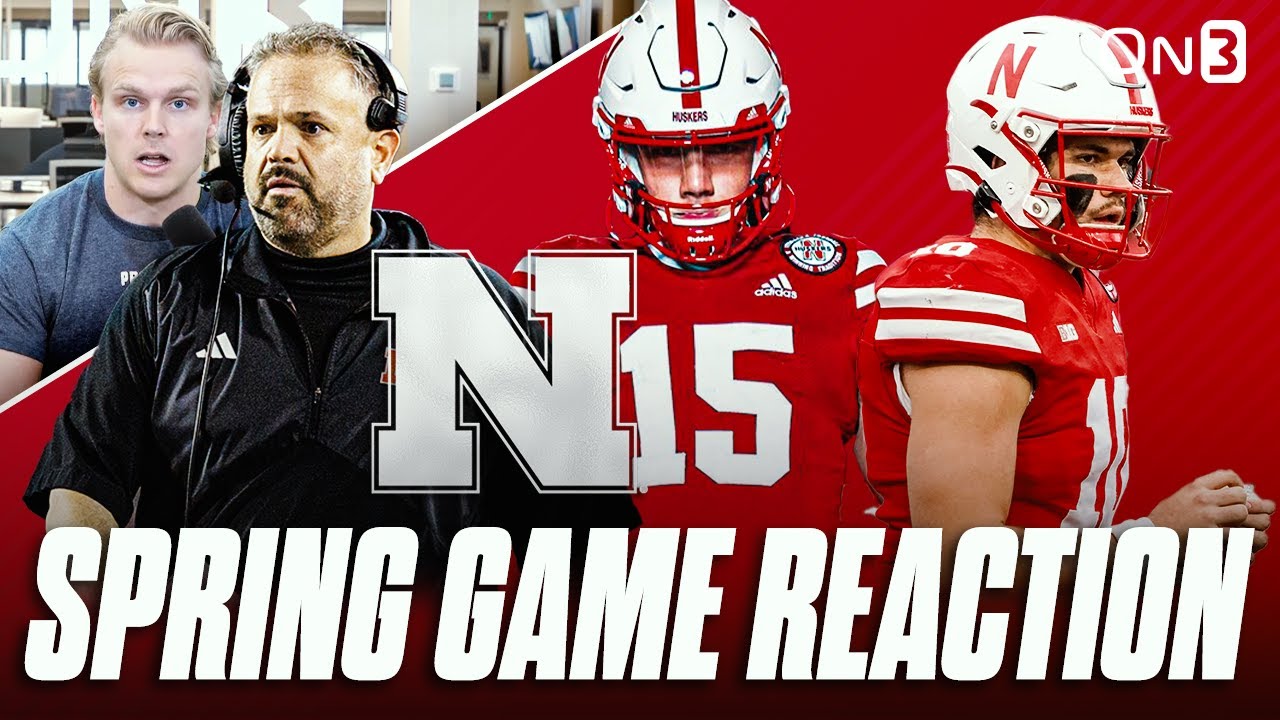 Nebraska Cornhuskers Spring Game Reaction Dylan Raiola, Offense Shine