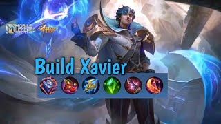 Build Xavier damage sakit , menuju mythical glory akhirnya make xavierr!!