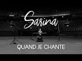 Sarina  quand je chante