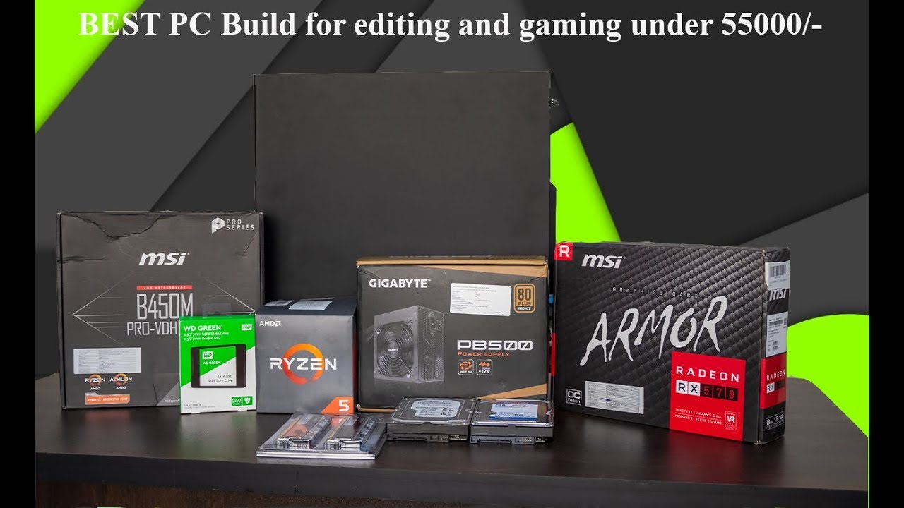 Best PC build for gaming and editing under 55000!!!(#PC Build guide ...