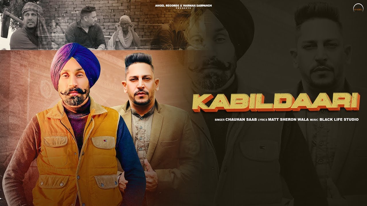 Kabildaari (Official Video) – Chauhan Saab | Latest Punjabi Song 2022 | Angel Records