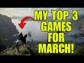 My 3 Most Anticipated Games This March 2026 My 3 Most Anticipated Games This March 2026