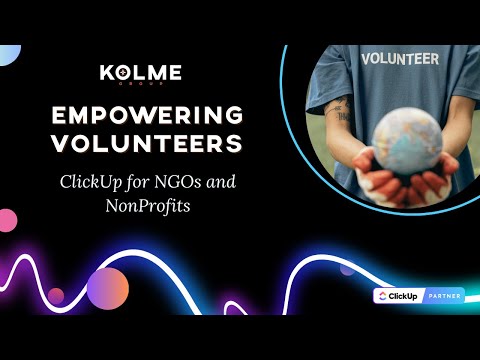 Want to Revolutionize How Your NGO or NonProfit Operates? Streamline your processes with ClickUp!