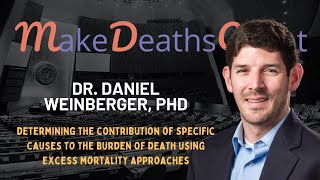 Dr.  Daniel Weinberger at the Science Summit at UNGA79   MakeDeathsCount MDC