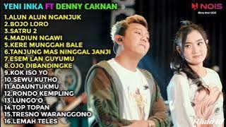 YENI INKA FT DENNY CAKNAN FULL ALBUM TERBARU 2022 || ALUN ALUN NGANJUK, BOJO LORO, SATRU 2