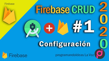 CRUD JAVA Firebase 🟡 y Android Studio 🟢 #1 - Configuración 2020