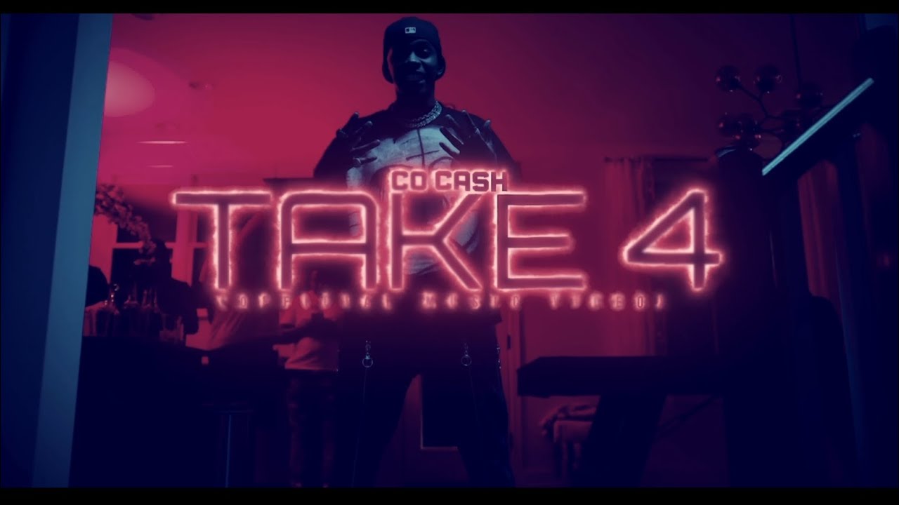 Co Cash - Take 4 Official Music Video HD SLOWED