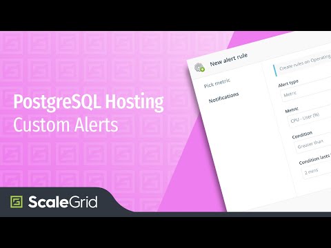 Creating PostgreSQL Alerts - ScaleGrid DBaaS - video from MongoDirector.com