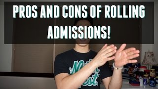 Pre-PA/College | Pros & Cons of Rolling Admissions!
